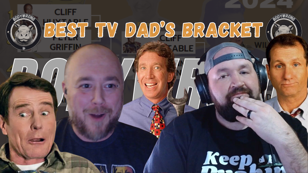 BEST TV Dad's by the BodyWrong podcast